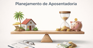 Ilustração de planejamento de aposentadoria com balança equilibrando casa de praia com palmeira e espreguiçadeiras de um lado e, do outro, ampulheta, cofrinho e pilhas de moedas, além de dinheiro e documentos sobre a mesa, representando investimentos e preparo financeiro de longo prazo.